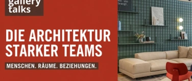 Event-Image for 'Gallery Talks - Die Architektur starker Teams'
