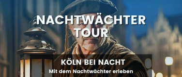 Event-Image for 'Nachtw&auml;chter Tour K&ouml;ln'