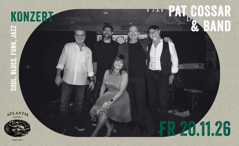 Pat Cossar & Band Atlantis, Klosterberg 13, 4010 Basel Tickets