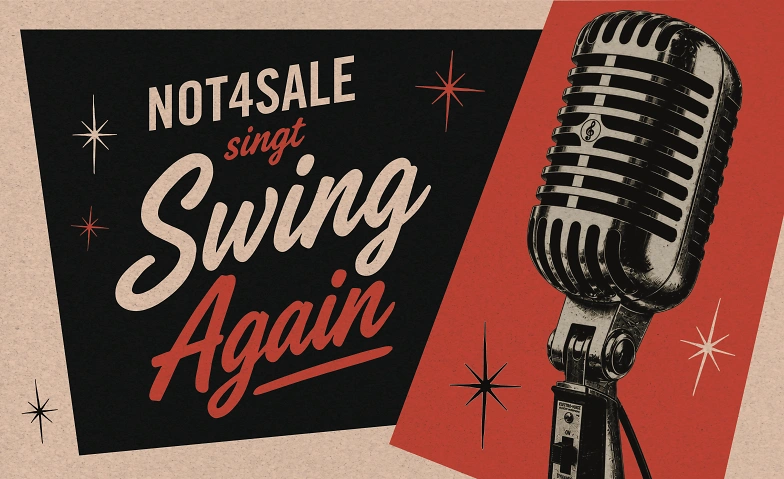 Not4Sale singt Swing Again