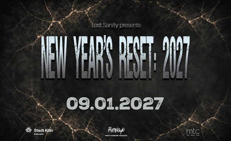 New Year's Reset: 2027 MTC Cologne - LIVE❌MUSIC❌CLUB, Z&uuml;lpicher Stra&szlig;e 10, 50674 K&ouml;ln Tickets