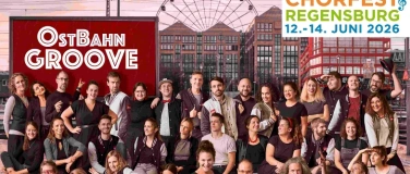 Event-Image for 'Chorfest Regensburg: OstBahnGroove - Konzert'