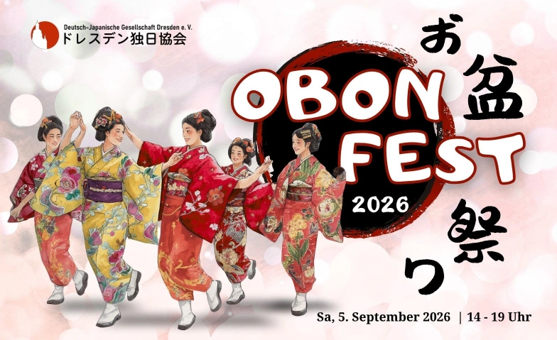 2. Obonfest im Chinesischen Pavillon Chinesischer Pavillon, Bautzner Landstra&szlig;e 17a, 01324 Dresden Tickets