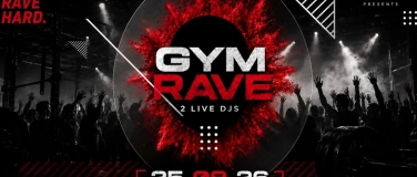 Event-Image for 'GymRave 1 &mdash; TRAIN HARD. RAVE HARD.'