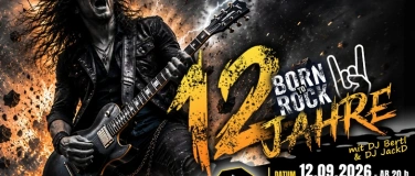 Event-Image for '12 JAHRE BORN TO ROCK - DIE MEGA GEBURTSTAGSPARTY'