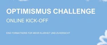 Event-Image for 'Optimismus Challenge I Online Kick-Off'
