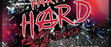 Event-Image for 'Party Hard!! w/ C-Baker'