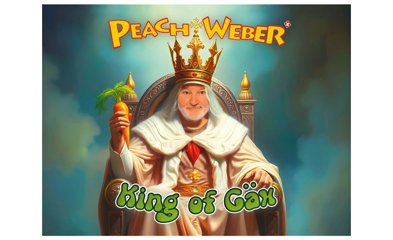 Peach Weber - King of Gäx