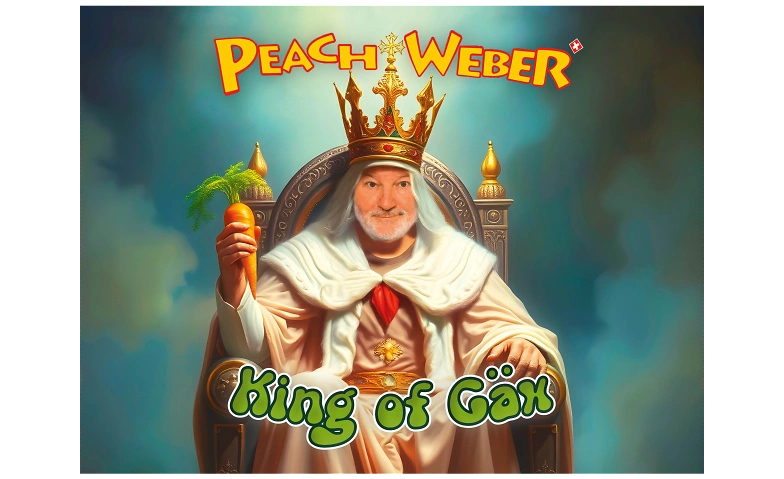 Peach Weber - King of Gäx