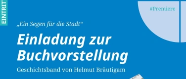 Event-Image for 'Einladung zur Buchvorstellung: "Ein Segen f&uuml;r die Stadt"'