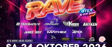 Event-Image for 'RAVE - DJ 4TEX B-Day Bash'