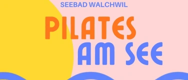 Event-Image for 'Pilates am Zugersee / Pilates by the Lake Zug'