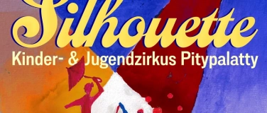 Event-Image for 'Zeltwoche des Kinder- und Jugendzirkus "Pitypalatty"'