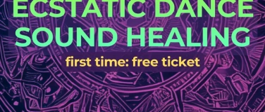 Event-Image for 'ECSTATIC DANCE PARTY Z&Uuml;RICH &middot; SOUND ALCHEMY &middot; SOUND HEALING'