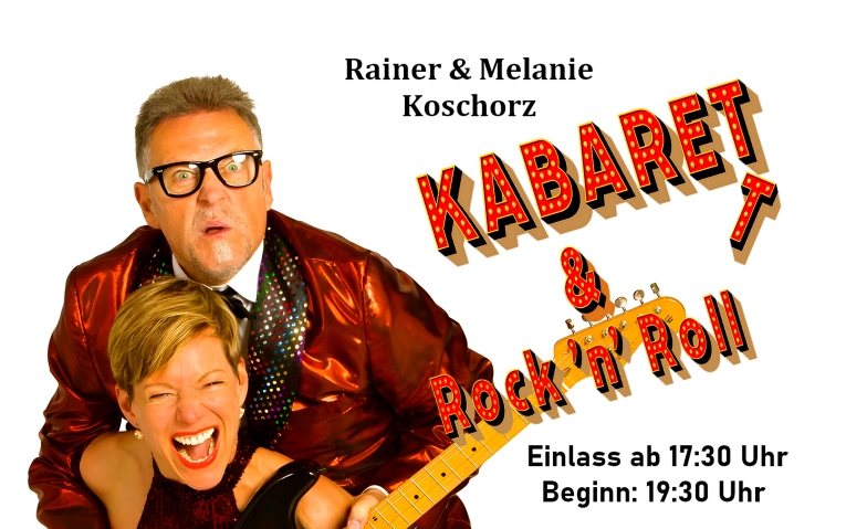 "Kabarett und Rockn Roll" mit Rainer & Melanie Koschorz