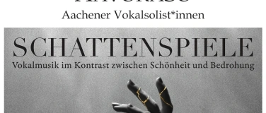 Event-Image for 'Schattenspiele - Vokalmusik in Kontrasten'