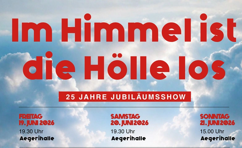 Im Himmel ist die H&ouml;lle los Tickets