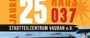 Event-Image for 'Jubil&auml;um - 25 Jahre Haus 37 Stadtteilzentrum Vauban'