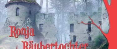 Event-Image for 'Ronja R&auml;ubertochter Kopie'