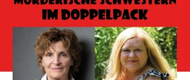 Event-Image for 'M&ouml;rderische Schwestern im Doppelpack'