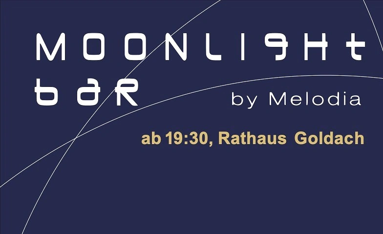 Moonlightbar, Samstag 26. Sept (nur bei trockenem Wetter)