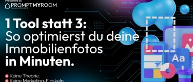 Event-Image for '1 Tool statt 3: So optimierst du Immobilienfotos in Minuten'