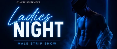 Event-Image for 'LADIES NIGHT  & MALE STRIP SHOW'