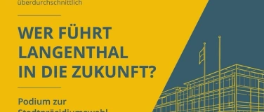 Event-Image for 'Podium zur Stadtpr&auml;sidiumswahl Langenthal'