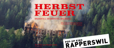 Event-Image for 'Pop-Up Kino Herbstfeuer - Brandfall Grandhotel Waldhaus Vulp'