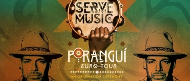 Event-Image for 'PORANGU&Iacute; - Serve the Music World Tour'