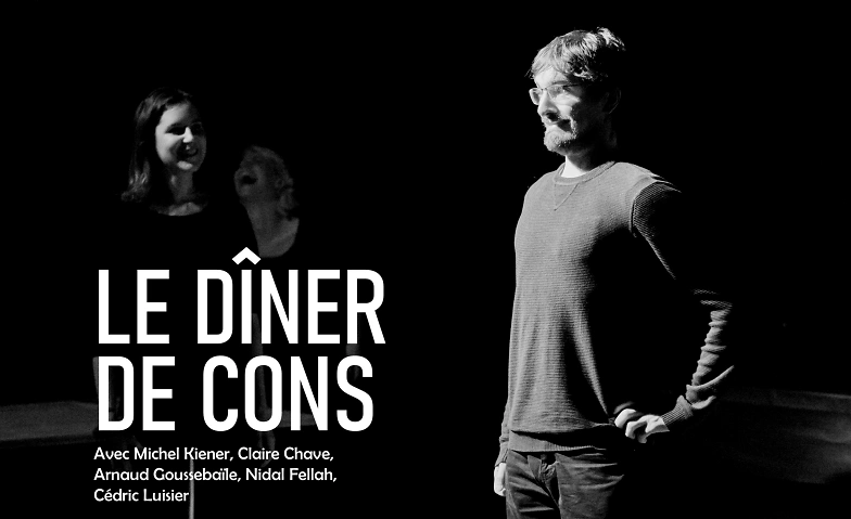 Le D&icirc;ner de cons Billets