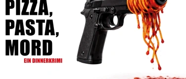 Event-Image for 'Dinner Krimi  &laquo;Pizza, Pasta, Mord&raquo; PREMIEREN AUFF&Uuml;HRUNG!'