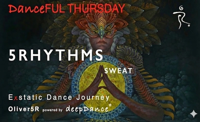DanceFUL Thursday - 5RHYTHMS-XDance  - Oliver5R  Rote Fabrik Billets