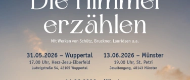Event-Image for 'Die Himmel erz&auml;hlen - Mit Werken von Sch&uuml;tz, Bruckner, Lauri'
