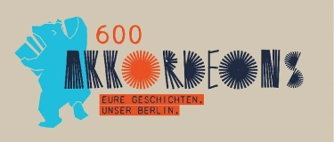 Event-Image for '600 Akkordeons. Eure Geschichten. Unser Berlin  Teil 4'