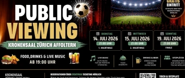 Event-Image for 'Public Viewing Kronensaal Z&uuml;rich Affoltern Halbfinal'