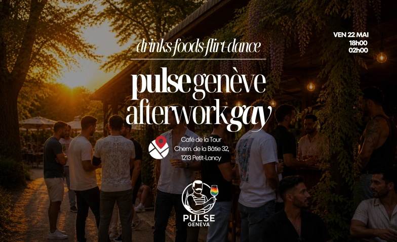 PULSE Afterwork &ndash; Summer Vibes Caf&eacute; de la Tour, Chemin de la B&acirc;tie 32, 1213 Petit-Lancy Tickets