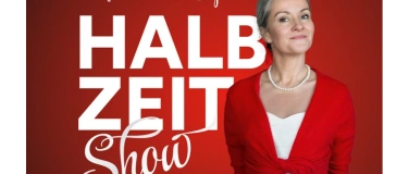 Event-Image for 'Fr&ouml;lein Da Capo &laquo;Halbzeit-Show&raquo;'