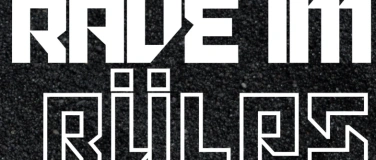 Event-Image for 'Rave im R&uuml;lps'