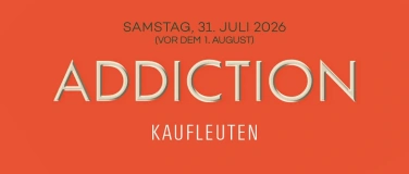 Event-Image for 'Addiction - vor dem 1. August'