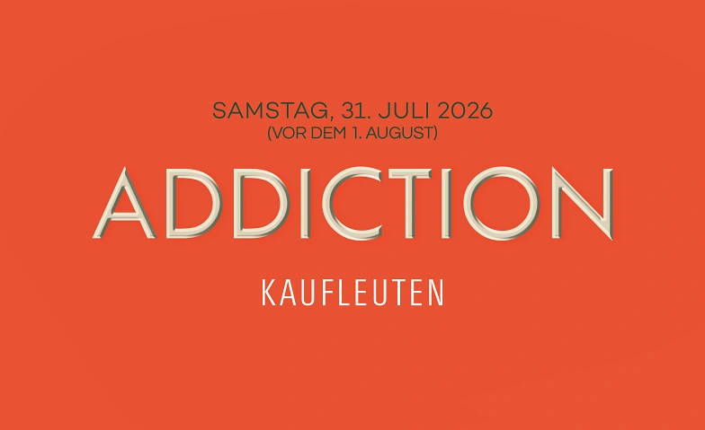 Addiction - vor dem 1. August