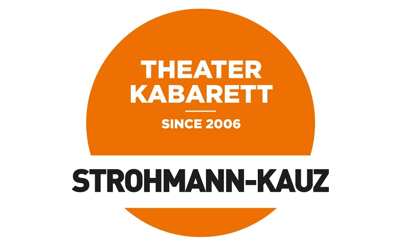 Jubiläum THEATERKABARETT STROHMANN-KAUZ