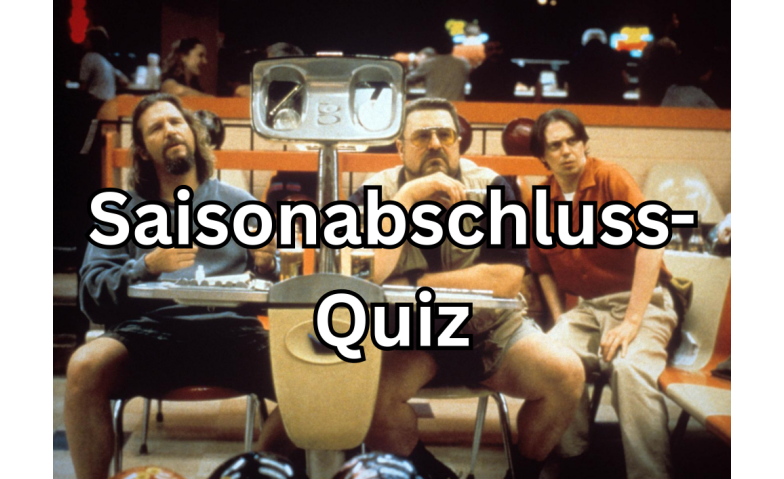 Saisonabschluss-Quiz / zum Miträtseln