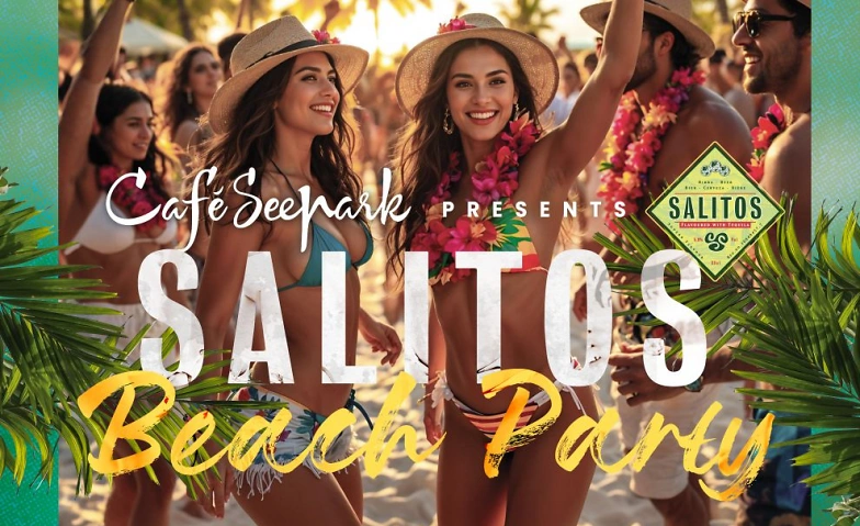 Event-Image for 'Salitos Beach Party &ndash; Mexican Style im Caf&eacute; Seepark L&uuml;nen'