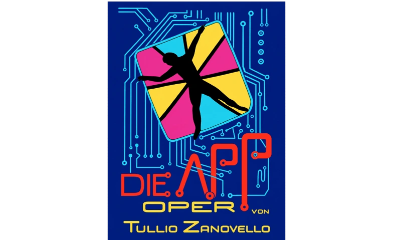 DIE APP - Eine Oper von Tullio Zanovello Tickets