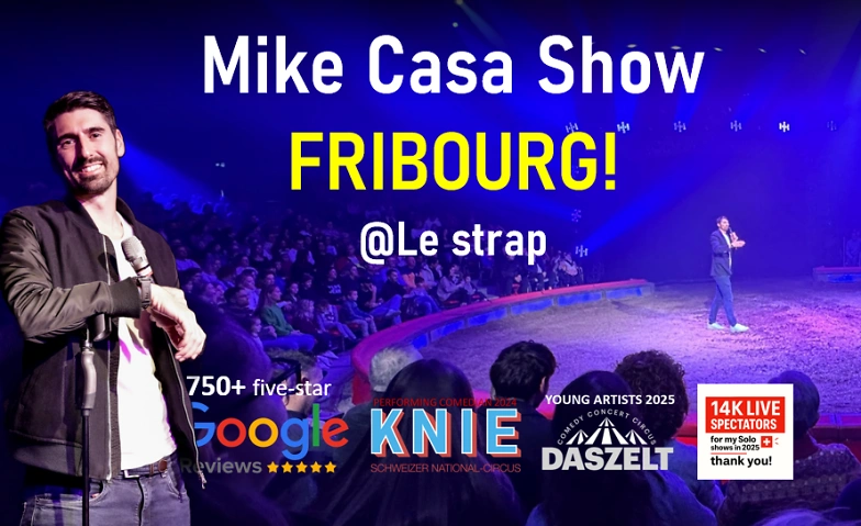 2 NOV: Mike Casa Show FRIBOURG!