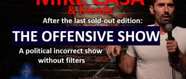 Event-Image for '23 NOV: Mike Casa: the OFFENSIVE Show @SOHO ZURICH'