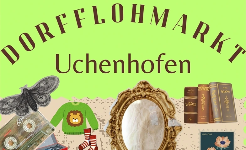Dorfflohmarkt Uchenhofen