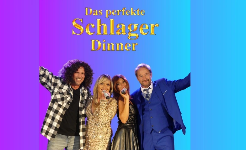 Das perfekte Schlager Dinner Gedern &ndash; Live Show &amp; Musik Tickets