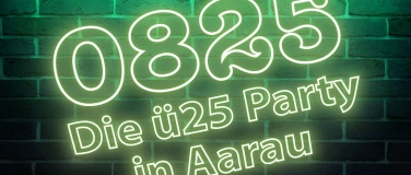 Event-Image for '0825 - Die &uuml;25 Party in Aarau'